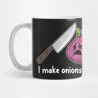 Chef Gift I Make Onions Cry funny cooking shirt Mug